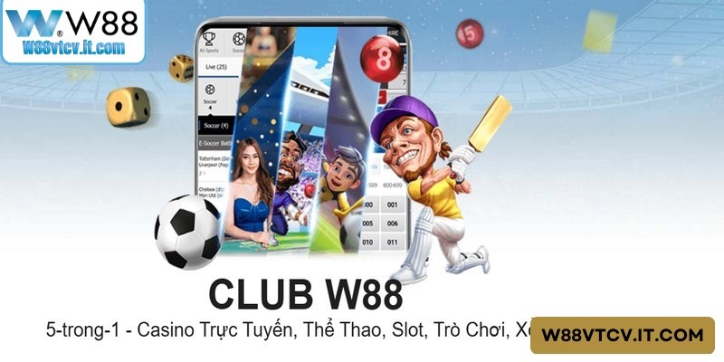 Tải app W88 là bước đi quan trọng giúp làm chủ thế giới giải trí trực tuyến